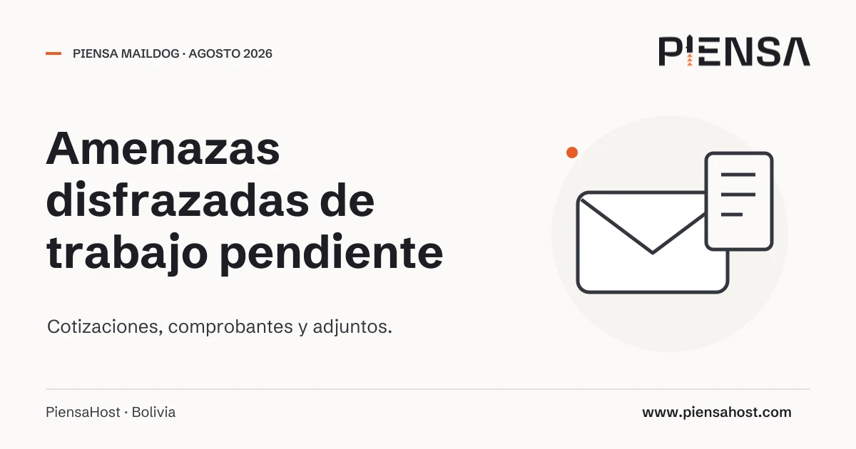 Boletín Maildog de agosto de 2026: amenazas de correo en Bolivia.